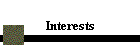 Interests